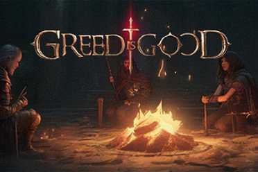 （话题）PVPVE新游《GREED IS GOOD》上架Steam平台！